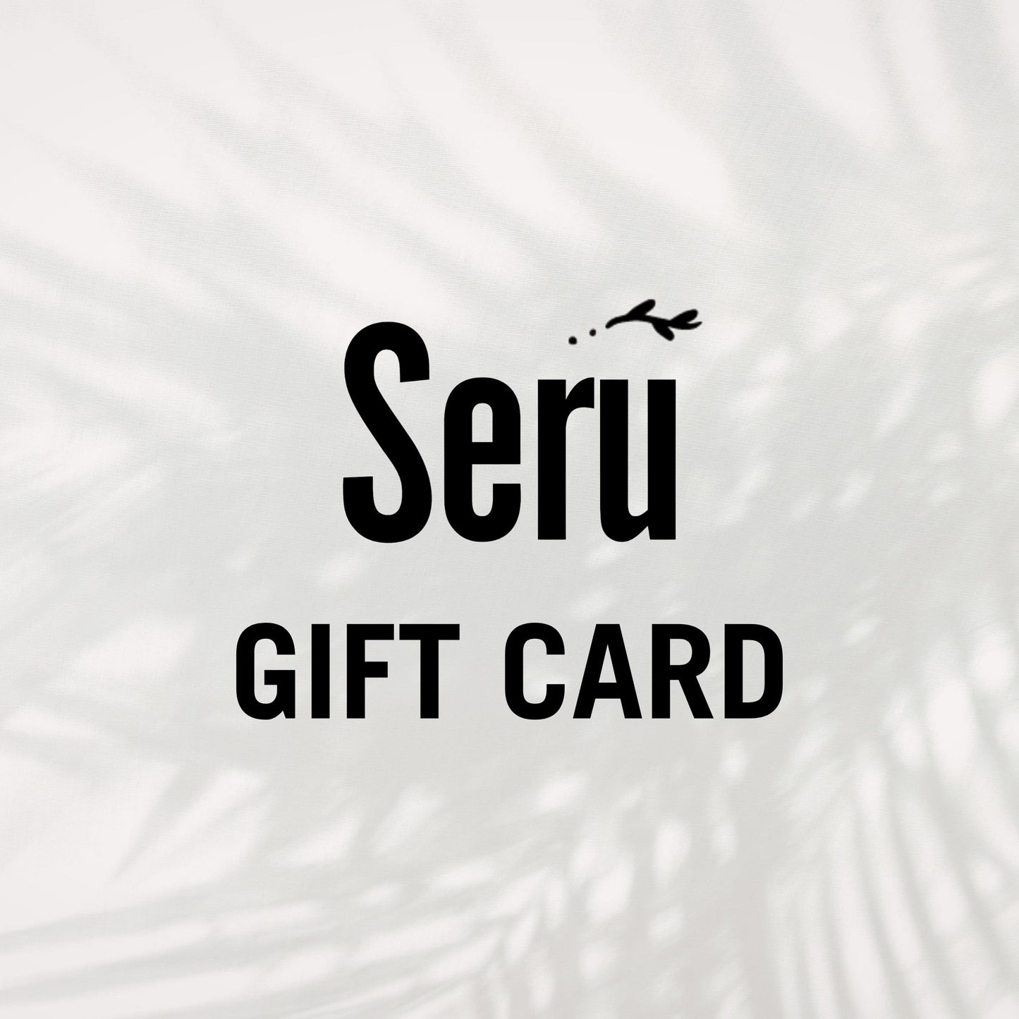 Seru Homestore Gift Card